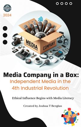 Cover image for Media Company in a Box: Independent Media in the 4th Industrial Revolution