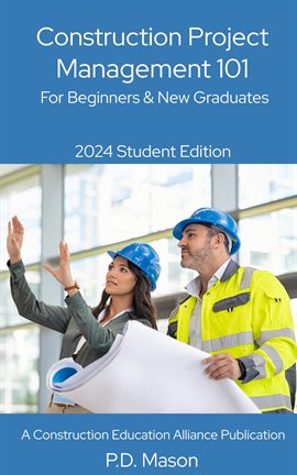Imagen de portada para Construction Project Management 101: For Beginners & New Graduates