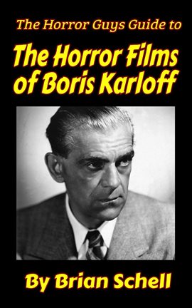 Cover image for The Horror Guys Guide to the Horror Films of Boris Karloff