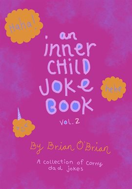 Cover image for An Inner Child Joke Book, Volume 2