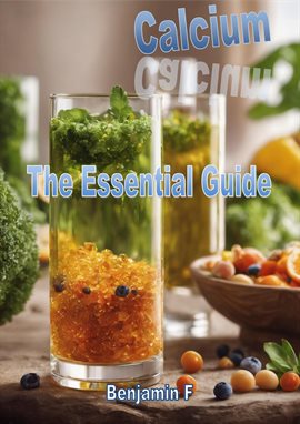 Cover image for Calcium The Essential Guide