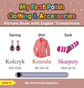 Cover image for My First Polish Clothing & Accessories Picture Book With English Translations