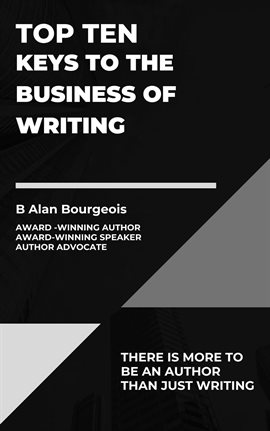 Cover image for Top Ten Keys to the Business of Writing