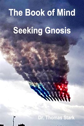 Cover image for The Book of Mind: Seeking Gnosis