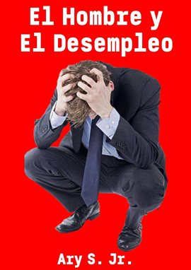 Cover image for El Hombre y El Desempleo