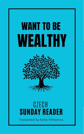 Cover image for Want to Be Wealthy