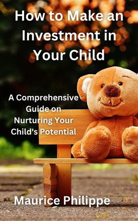 Cover image for How to Make an Investment in Your Child