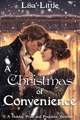 Cover image for A Christmas of Convenience: A Holiday Pride and Prejudice Variation