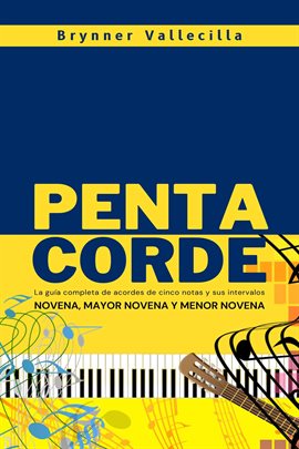 Cover image for Pentacorde: La guía completa de acordes de cinco notas y sus intervalos
