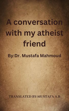 Cover image for A Conversation With My Atheist Friend