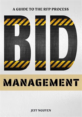 Cover image for Bid Management: A Guide to the RFP Process