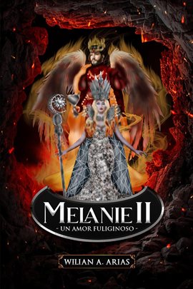 Cover image for Melanie II "Un amor fuligisnoso"