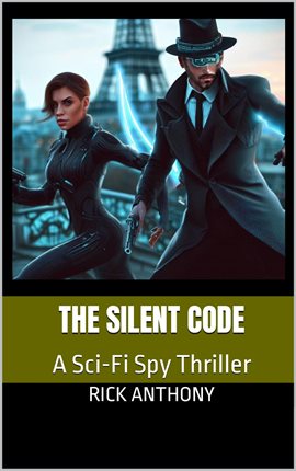 Cover image for The Silent Code: A Sci-Fi Spy Thriller