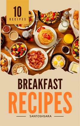 Cover image for Morning Delights: 10 Best Breakfast Recipes