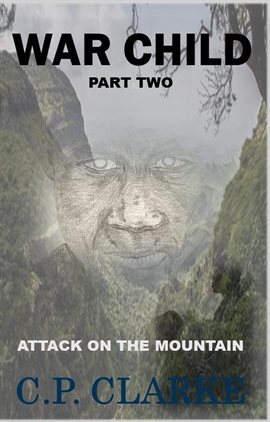 Cover image for War Child - Attack On The Mountain