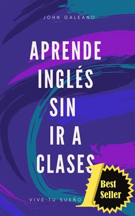 Cover image for Aprende Inglés Sin ir a Clases