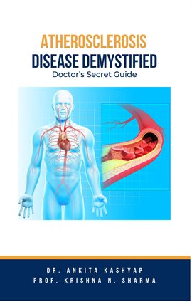 Imagen de portada para Atherosclerosis Demystified: Doctor's Secret Guide