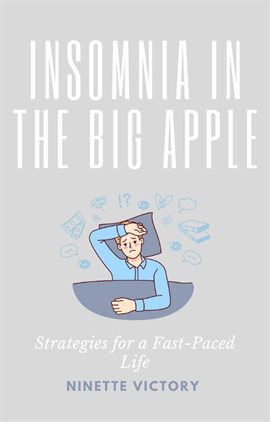 Cover image for Insomnia in the Big Apple: Strategies for a Fast-Paced Life