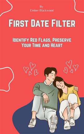 Cover image for First Date Filter: Identify Red Flags, Preserve Your Time and Heart
