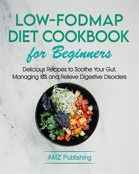 Cover image for Low-FODMAP Diet Cookbook for Beginners