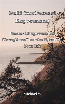 Cover image for Build Your Personal Empowerment