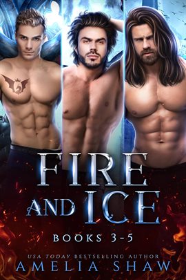 Cover image for Fire and Ice: Books 3-5