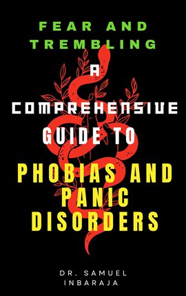 Imagen de portada para Fear and Trembling: A Comprehensive Guide to Phobias and Panic Disorder