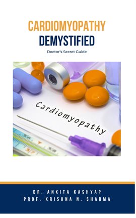 Imagen de portada para Cardiomyopathy Demystified: Doctor's Secret Guide