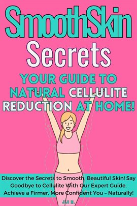Cover image for SmoothSkin Secrets: Your Guide to Natural Cellulite Reduction at Home