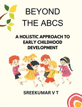 Imagen de portada para Beyond the ABCs: A Holistic Approach to Early Childhood Development