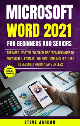 Cover image for Microsoft Word 2021 for Beginners and Seniors: The Most Updated Crash Course From Beginner to Advanc