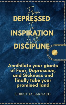 Cover image for From Depressed to Inspiration with Discipline