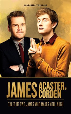 Cover image for James Acaster & James Corden : Tales of Two James Who Makes You Laugh