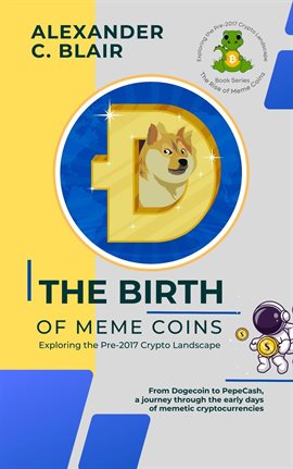 Imagen de portada para The Birth of Meme Coins: Exploring the Pre-2017 Crypto Landscape