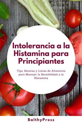 Cover image for Intolerancia a la Histamina para Principiantes