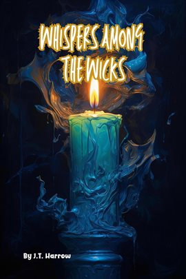 Cover image for Whispers Among the Wicks