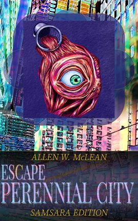 Cover image for Escape Perennial City - Samsara Edition