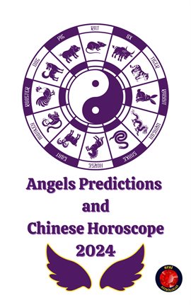 Cover image for Angels Predictions and Chinese Horoscope 2024