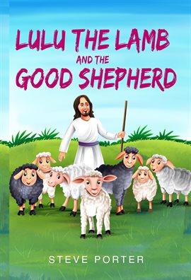 Imagen de portada para Lulu the Lamb and the Good Shepherd