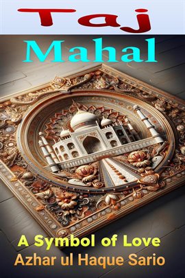 Cover image for Taj Mahal: A Symbol of Love
