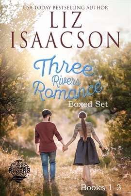 Cover image for Three Rivers Ranch Romance Box Set, Books 1 - 3