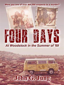 Cover image for Four Days - At Woodstock in the Summer of '69