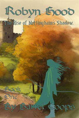 Cover image for Robyn Hood: The Rise of Nottingham's Shadow.