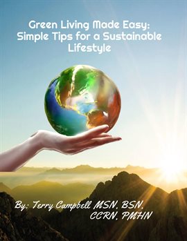 Cover image for Green Living Made Easy: Simple Tips for a Sustainable Lifestyle