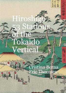 Cover image for Hiroshige 53 Stations of the Tokaido Vertical