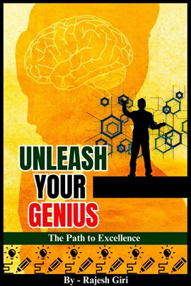 Cover image for Unleash Your Genius: The Path to Excellence