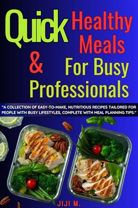 Cover image for Quick & Healthy Meals for Busy Professionals