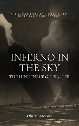 Cover image for Inferno in the Sky: The Hindenburg Disaster