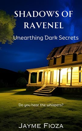 Cover image for Shadows of Ravenel: Unearthing Dark Secrets