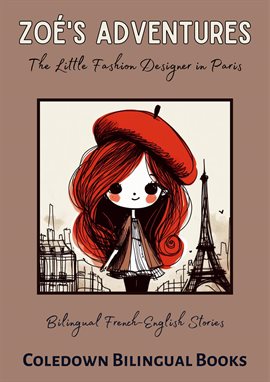 Cover image for Zoé's Adventures: The Little Fashion Designer in Paris: Bilingual French-English Stories